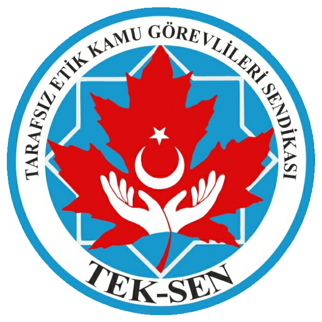 TEK-SEN | Tarafsız Etik Kamu Çalışanları Sendikası